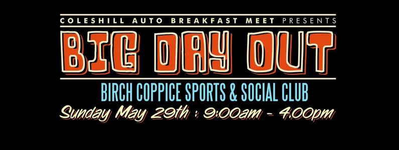 Coleshill Auto Breakfast Meets Big Day Out Banner